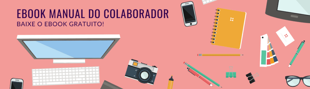 Baixe o ebook Manual do Colaborador