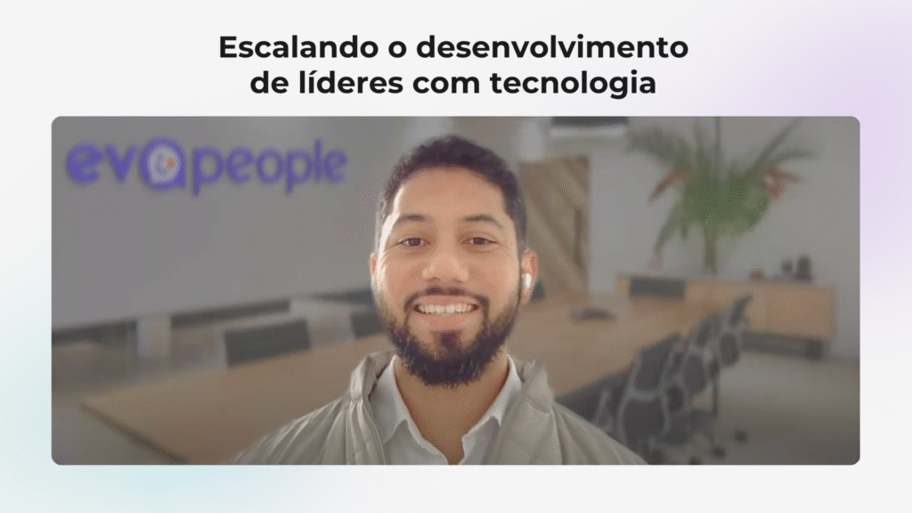 Webinar: Escalando o desenvolvimento de líderes com tecnologia​